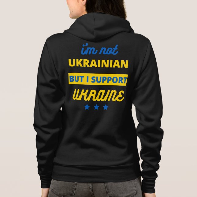 Ich bin kein Ukrainer, aber ich unterstütze die Uk Hoodie (Rückseite)