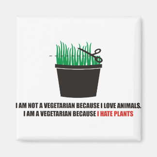 Ich bin kein Vegetarier, weil ich Tiere Liebe Magnet