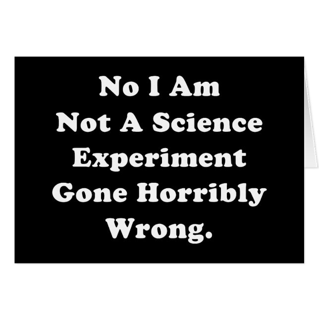 Ich bin kein wissenschaftliches Experiment, das sc (Vorderseite (Horizontal))