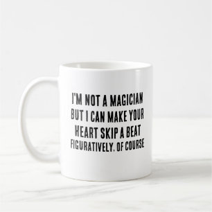 Ich bin kein Zauberer, aber ich kann dein Herz zum Kaffeetasse