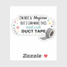 Ich bin kein Zauberer, aber ich kann diese Arbeit  Aufkleber