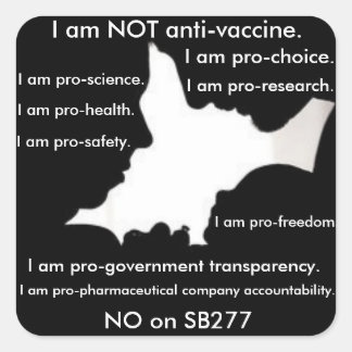 Ich bin KEINE Anti-Impfstoff - ich bin PRO-Choice  Quadratischer Aufkleber