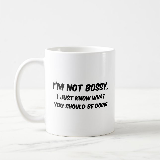 Ich bin keine Bossy Coffee Tasse (Links)