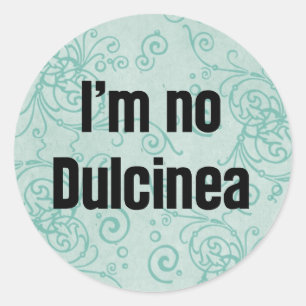 Ich bin keine Dulcinea Runder Aufkleber