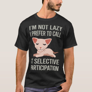 Ich bin keine faul Sphynx-Katze 63 T-Shirt
