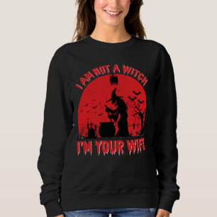 Ich bin keine Hexe, ich bin deine Ehefrau, Hallowe Sweatshirt