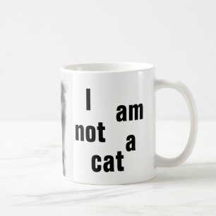 Ich bin keine Katze, keine klassische Tasse