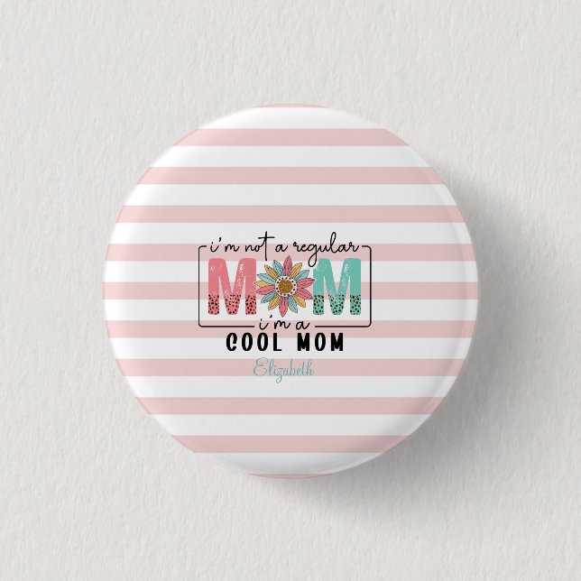 Ich bin keine normale Mama Pink Stripes Button (Vorderseite)