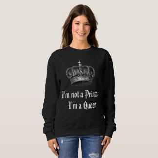 Ich bin keine Prinzessin, ich bin ein Queen Sweats Sweatshirt