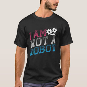Ich bin keine robot-geeky Robot-Nachricht T-Shirt