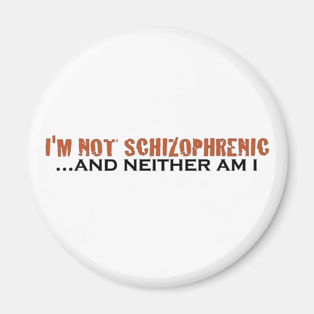 Ich bin keine Schizophrenie Magnet (Vorne)
