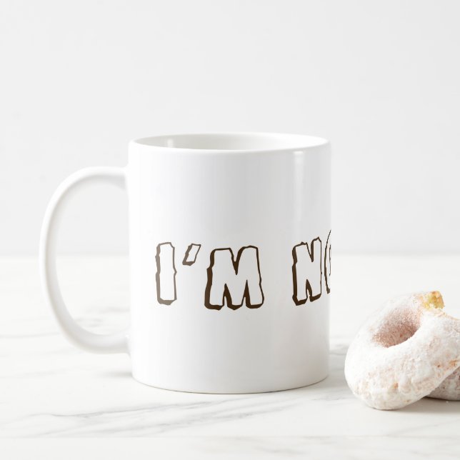 Ich bin keine Tasse (Mit Donut)