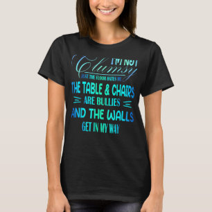 Ich bin keine unbeholfene, sakastische Frauen Männ T-Shirt