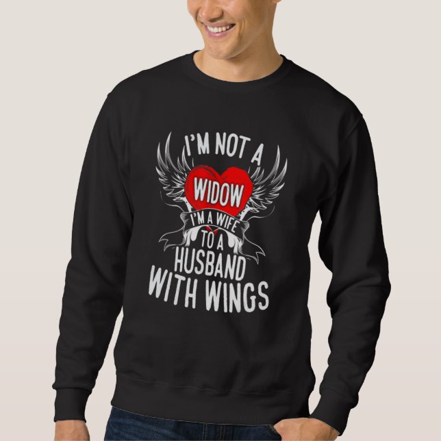 Ich bin keine Witwe, ich bin eine Ehefrau eines Ma Sweatshirt (Vorderseite)