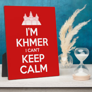 Ich bin Khmer, ich kann nicht Calm Behalten Fotoplatte