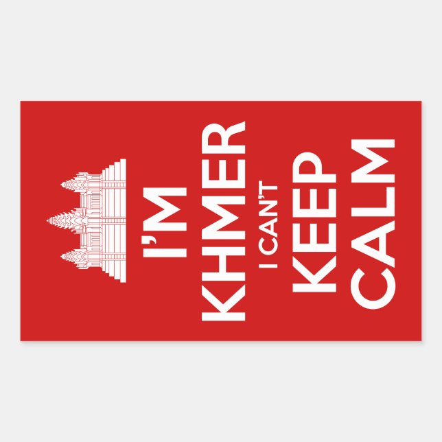 Ich bin Khmer, ich kann nicht Calm Behalten Rechteckiger Aufkleber (Vorderseite)