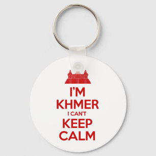 Ich bin Khmer, ich kann nicht Calm Behalten Schlüsselanhänger