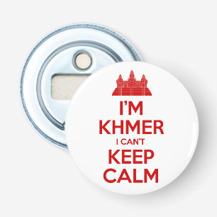 Ich bin Khmer, ich kann nicht ruhig bleiben Flaschenöffner