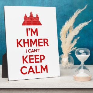 Ich bin Khmer, ich kann nicht ruhig bleiben Fotoplatte