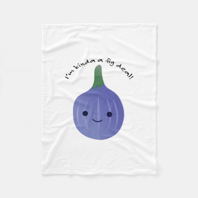 Ich bin Kinda a Fig Deal Fleecedecke (Vorderseite)