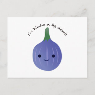 Ich bin Kinda a Fig Deal Postkarte