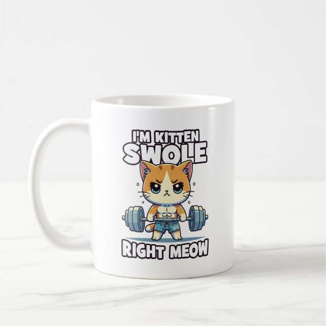 Ich bin Kitten Swole, gerade Meow - Gym Cat Motiva Kaffeetasse (Links)