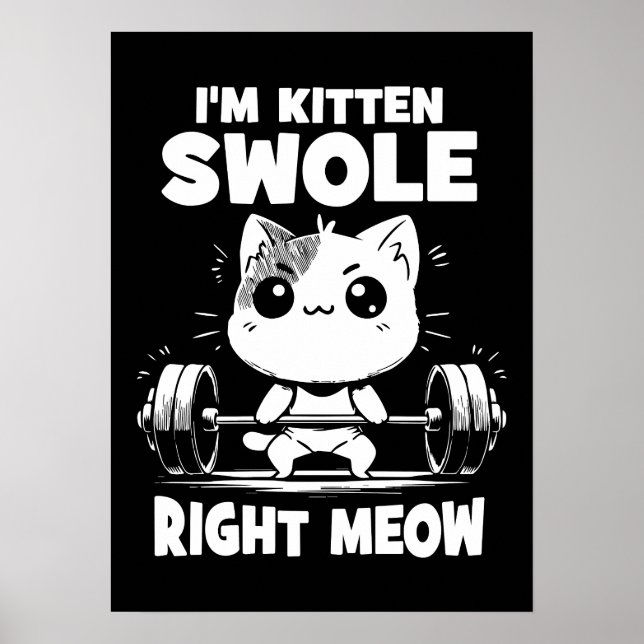 Ich bin Kitten Swole, gerade Meow - Gym Cat Motiva Poster (Vorne)