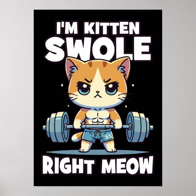 Ich bin Kitten Swole, gerade Meow - Gym Cat Motiva Poster (Vorne)