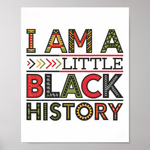 Ich bin kleiner Schwarzer Monat der afroamerikanis Poster