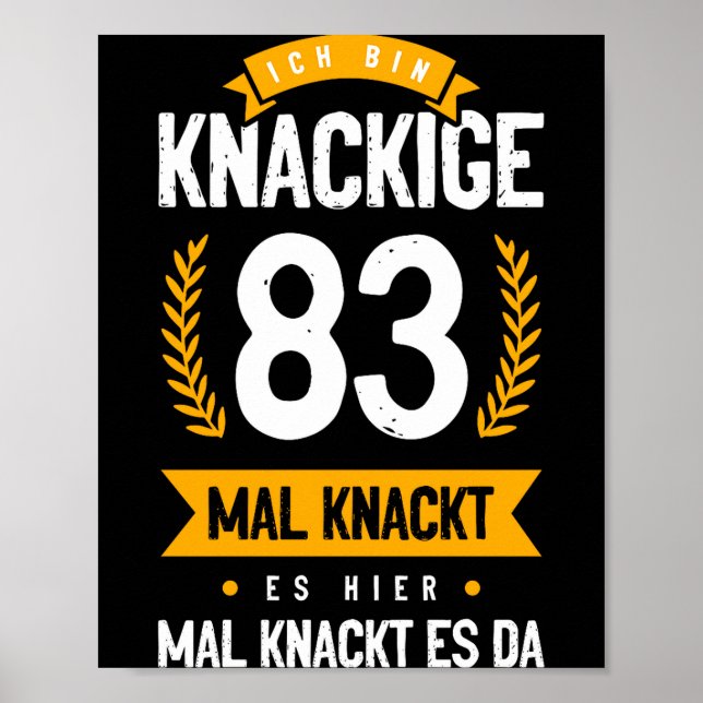 Ich Bin Knackige 83 Mal Knackt Es Hier Mal Knackt  Poster (Vorne)