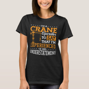 Ich bin Kranbetreiber-Baustellenmitarbeiter T-Shirt
