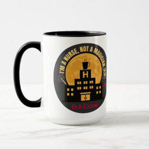 Ich bin Krankenschwester, nicht Zauberer - Lustige Tasse