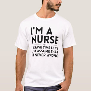 Ich bin Krankenschwester, um die Zeit Retten. Nehm T-Shirt