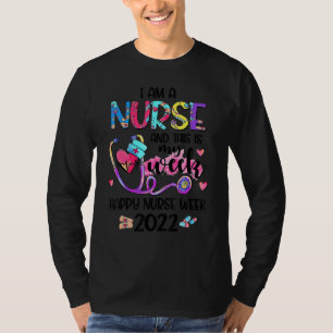Ich bin Krankenschwester und das ist meine Woche g T-Shirt