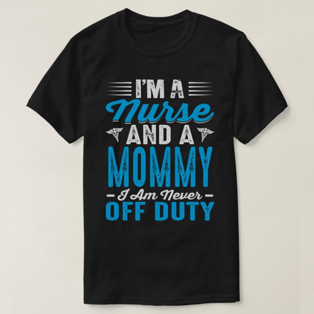 Ich bin Krankenschwester und ein Mama, dass ich ni T-Shirt (Design vorne)