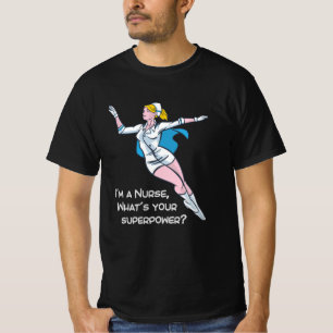 Ich bin Krankenschwester, was deine Supermacht ist T-Shirt