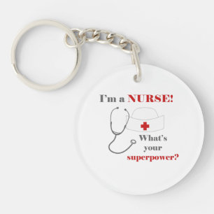 Ich bin Krankenschwester, was für eine Supermacht. Schlüsselanhänger