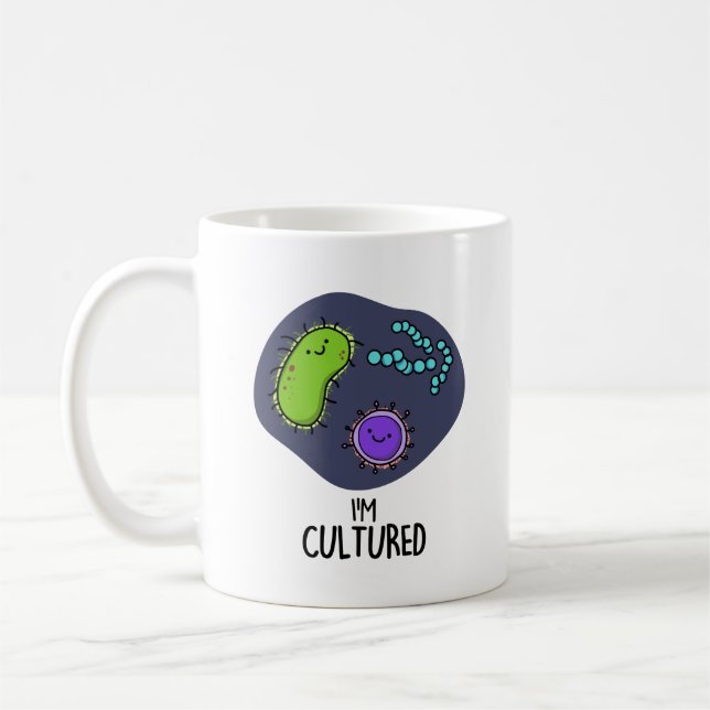 Ich bin kultivierter Funny Bacteria Pun Kaffeetasse (Links)