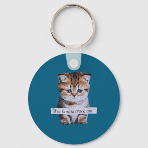 Ich bin kurz davor umzukippen Katze Lustiges Meme  Schlüsselanhänger