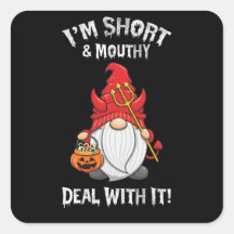 Ich bin Kurz und Mouthy befasse mich damit zu Hall