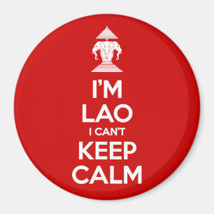 Ich bin Lao, ich kann nicht Ruhe Behalten haben Magnet