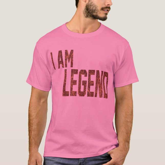 Ich bin Legende T-Shirt (Vorderseite)