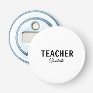 Ich bin Lehrer Schule College Fügen Sie Ihren Name Flaschenöffner