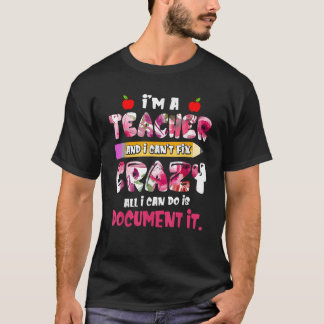 Ich bin Lehrerin, die ich verrückt lösen kann, all T-Shirt