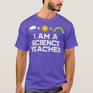 Ich bin Lehrerin für Naturwissenschaften T-Shirt