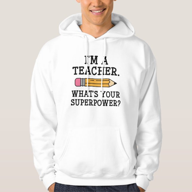Ich bin Lehrerin Hoodie (Vorderseite)