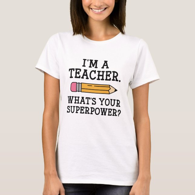 Ich bin Lehrerin T-Shirt (Vorderseite)
