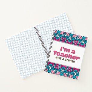 Ich bin Lehrerin und kein Sniper Grid Journal Notizbuch