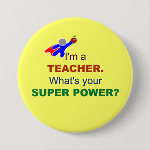 Ich bin Lehrerin. Was ist dein Super-Power? Button