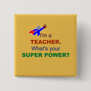 Ich bin Lehrerin. Was ist dein Super-Power? Button